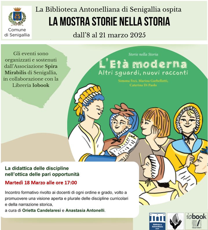 Continuano presso la Biblioteca Antonelliana di Senigallia le iniziative legate alla mostra, "Storie nella storia. L’età moderna, altri sguardi, nuovi racconti